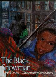 Cover of: The black snowman by Phil Mendez