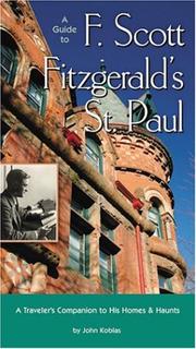 Cover of: Guide To F. Scott Fitzgerald's St. Paul. by John J. Koblas
