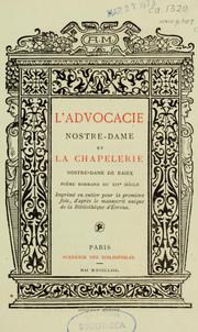 Cover of: L'Advocacie Nostre Dame et La Chapelerie Nostre-Dame de Baiex by Gaston Raynaud