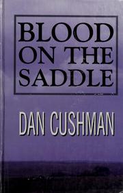 Cover of: Blood on the saddle by Dan Cushman