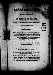 Cover of: Exposé des motifs qui ont determiné le clergé de France a fuir la persecution et a se retirer en pays etrangers by Louis Gilles de La Hogue