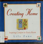 Cover of: Creating home: inspiring comfort in every room