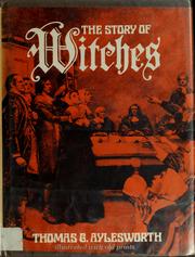 Cover of: The story of witches by Thomas G. Aylesworth