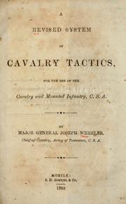A revised system of cavalry tactics by Joseph Wheeler