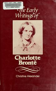 Cover of: The early writings of Charlotte Brontë by Christine Alexander