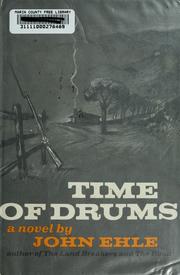 Cover of: Time of drums by John Ehle