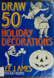 Cover of: Draw 50 holiday decorations by Lee J. Ames