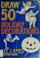 Cover of: Draw 50 holiday decorations