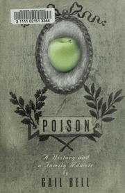 Cover of: Poison: A History and a Family Memoir