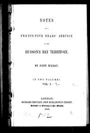 Cover of: Notes of a twenty-five years' service in the Hudson's Bay Territory