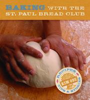 Cover of: Baking with the St. Paul Bread Club: Recipes, Tips and Stories