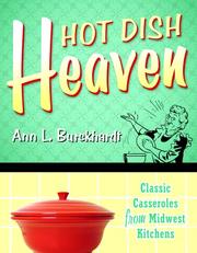 Cover of: Hot Dish Heaven: Classic Casseroles from Midwest Kitchens