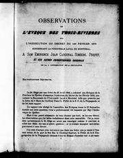 Cover of: Observations de l'évêque des Trois-Rivières sur l'inexécution du décret du 1er février 1876 concernant la succursale Laval de Montréal by Église catholique. Diocèse de Trois-Rivières. Évêque (1870-1898 : Laflèche)