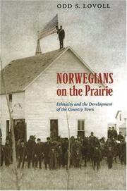 Cover of: Norwegians on the Prairie: Ethnicity and the Development of the Country Town