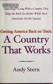 Cover of: A Country That Works by Andy Stern