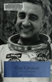 Cover of: Gus Grissom: The Lost Astronaut (Indiana Biography Series)