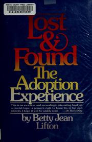 Cover of: Lost and found: the adoption experience