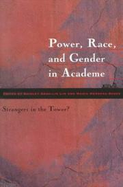 Cover of: Power, Race, and Gender in Academe: Strangers in the Tower?