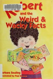 Cover of: Robert and the weird & wacky facts by Barbara Seuling