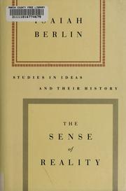 Cover of: The sense of reality: studies in ideas and their history
