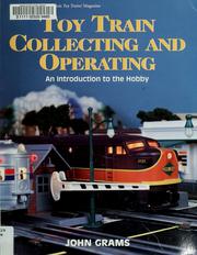 Cover of: Toy train collecting and operating: an introduction to the hobby