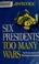 Cover of: Six presidents, too many wars.