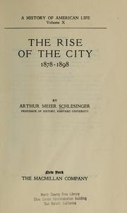 Cover of: The rise of the city, 1878-1898