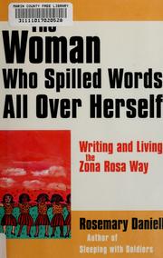 Cover of: The woman who spilled words all over herself by Rosemary Daniell