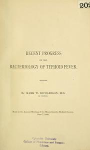 Cover of: Recent progress in the bacteriology of typhoid fever