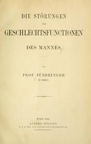 Cover of: Die störungen der geschlechtsfunctionen des mannes by Maximilian Fürbringer