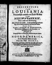 Cover of: Beschryving van Louisiana, nieuwelijks ontdekt ten Zuid-Westen van Nieuw-Vrankryk, door order van den Koning by Louis Hennepin