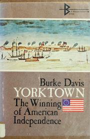 Cover of: Yorktown: the winning of American independence.