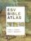 Cover of: Crossway ESV Bible Atlas