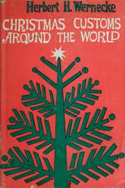 Cover of: Christmas customs around the world. by Herbert Henry Wernecke