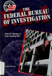 Cover of: The Federal Bureau of Investigation (Your Government: How It Works)