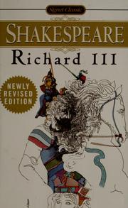 Cover of: The tragedy of Richard the Third: with new and updated critical essays and a revised bibliography