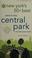 Cover of: New York's 50 best places to discover and enjoy in Central Park (and other green retreats)