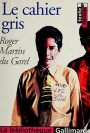 Cover of: Le Cahier gris by Roger Martin du Gard