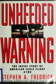 Cover of: Unheeded warning by Stephen A. Fredrick