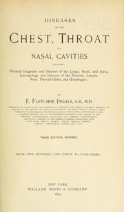 Cover of: Diseases of the chest, throat, and nasal cavities by E. Fletcher Ingals