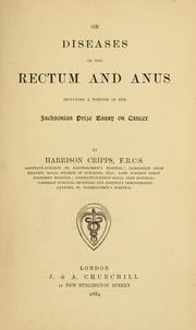 Cover of: On diseases of the rectum and anus: including a portion of the Jacksonian prize essay on cancer