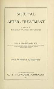 Cover of: Surgical after-treatment: a manual of the conduct of surgical convalescence