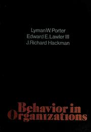 Cover of: Behavior in organizations by Lyman W. Porter
