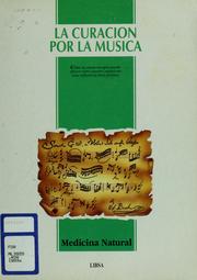 Cover of: La curación por la música by José Antonio Alonso Rebello
