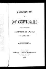 Cover of: Célébration du 200e anniversaire de la fondation du Séminaire de Québec, 30 avril 1863