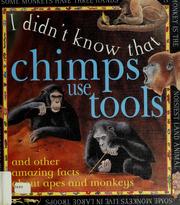 Cover of: Chimps use tools by Claire Llewellyn
