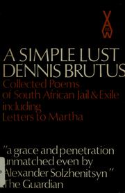 Cover of: A simple lust by Dennis Brutus