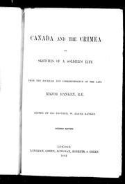 Cover of: Canada and the Crimea, or, Sketches of a soldier's life: from the journals and correspondence of the late Major Ranken, R.E.