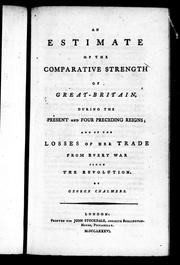 Cover of: An estimate of the comparative strength of Great-Britain by George Chalmers