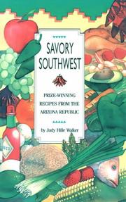 Cover of: Savory Southwest: prize-winning recipes from the Arizona republic